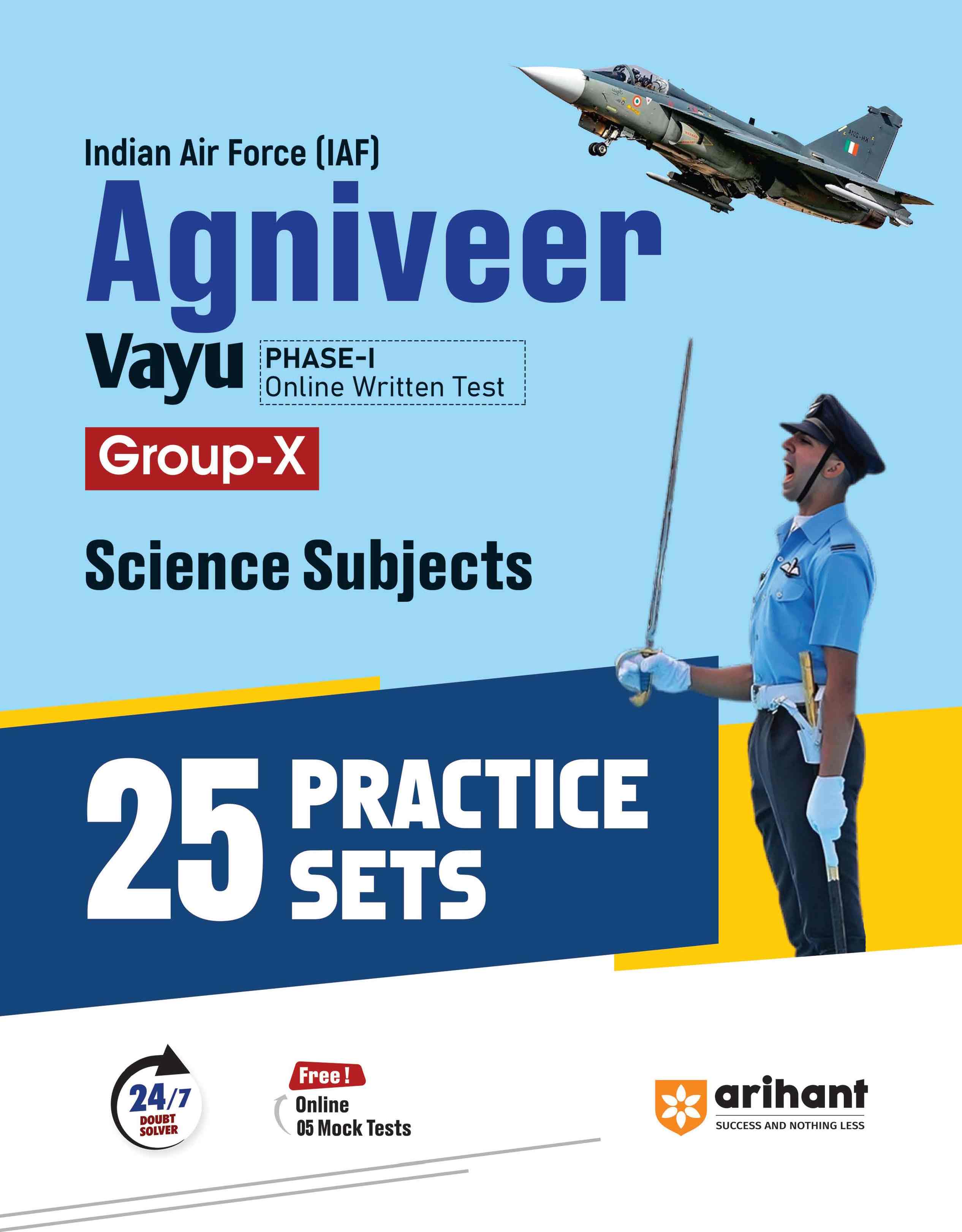 Indian Air Force (IAF) Agniveer Vayu (Science) | Group-X | 25 Practice Sets |Phase I Online Written Test | English Medium